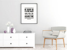 Load image into Gallery viewer, "If God is For Me" -  Printable Wall Art