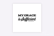 Load image into Gallery viewer, "My Grace is Sufficient" - Printable Wall Art
