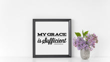 Load image into Gallery viewer, "My Grace is Sufficient" - Printable Wall Art