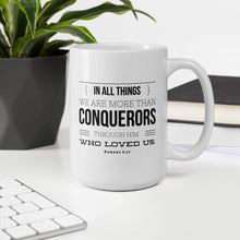 Load image into Gallery viewer, "More than a Conqueror" Mug