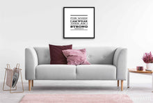 Load image into Gallery viewer, &quot;For When I am Weak, then am I Strong&quot;  - Printable Wall Art
